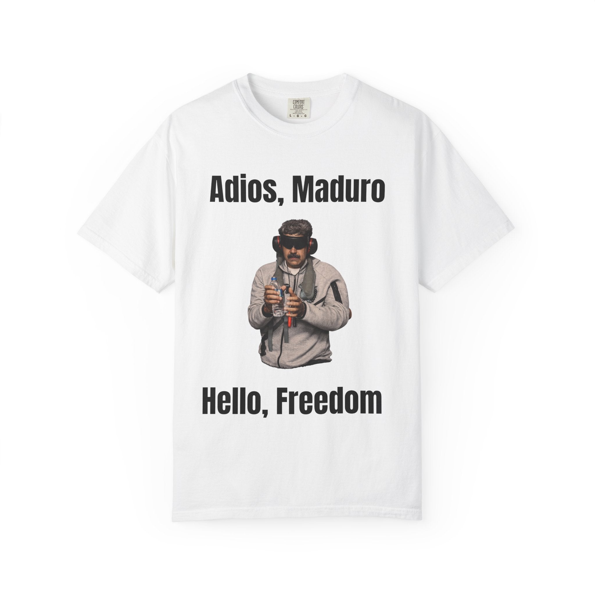 Adios Maduro Hello Freedom Unisex Garment-Dyed T-shirt