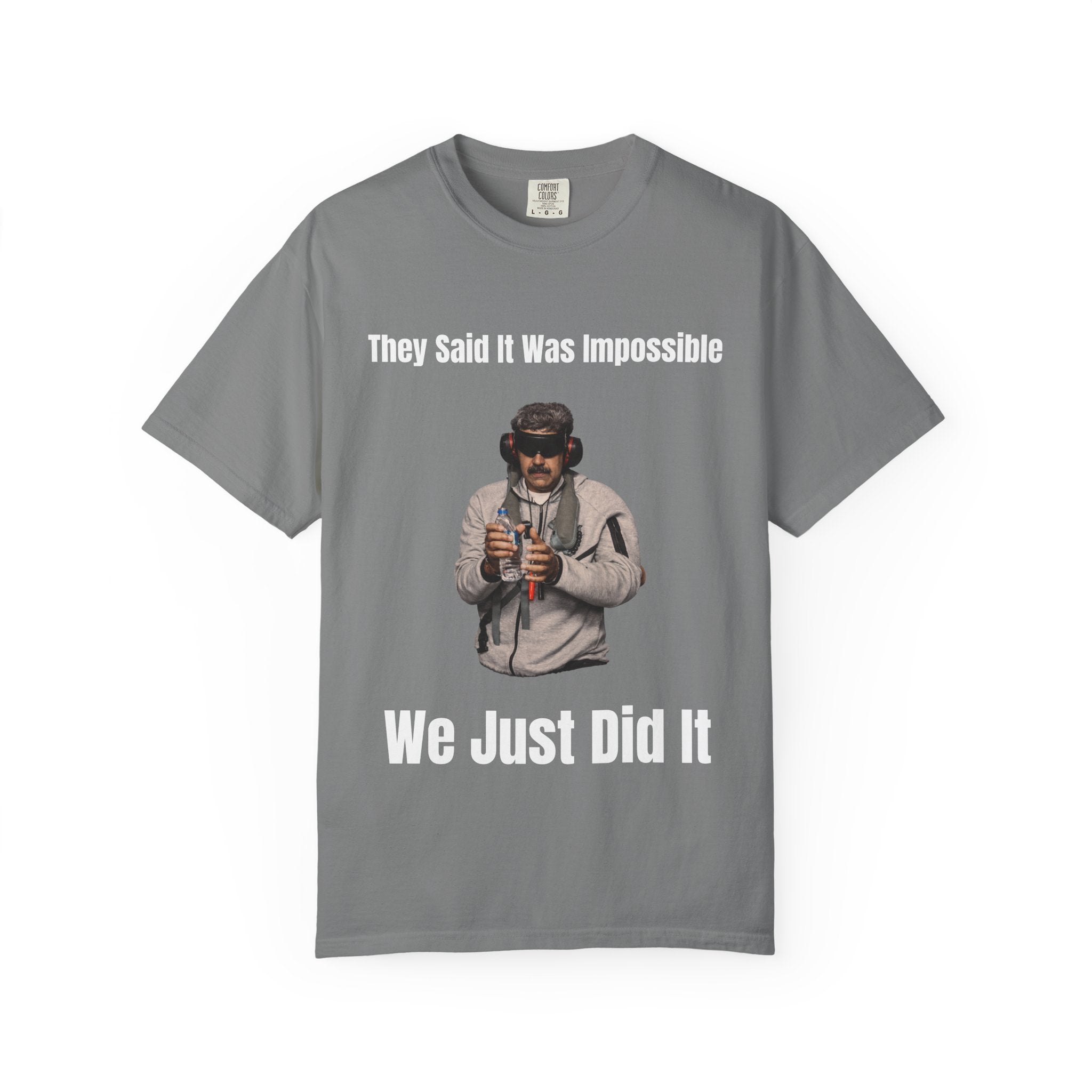 We Just Did It Unisex Garment-Dyed T-shirt