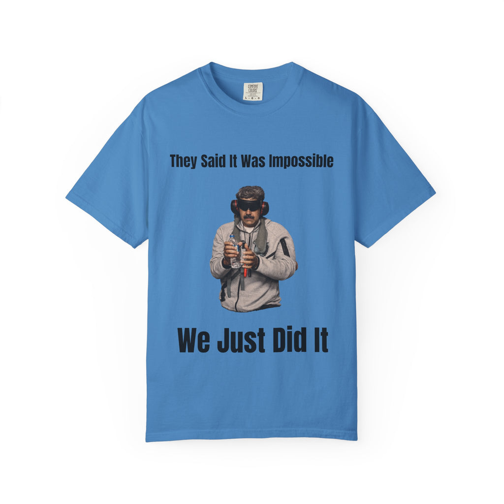 We Just Did It Unisex Garment-Dyed T-shirt