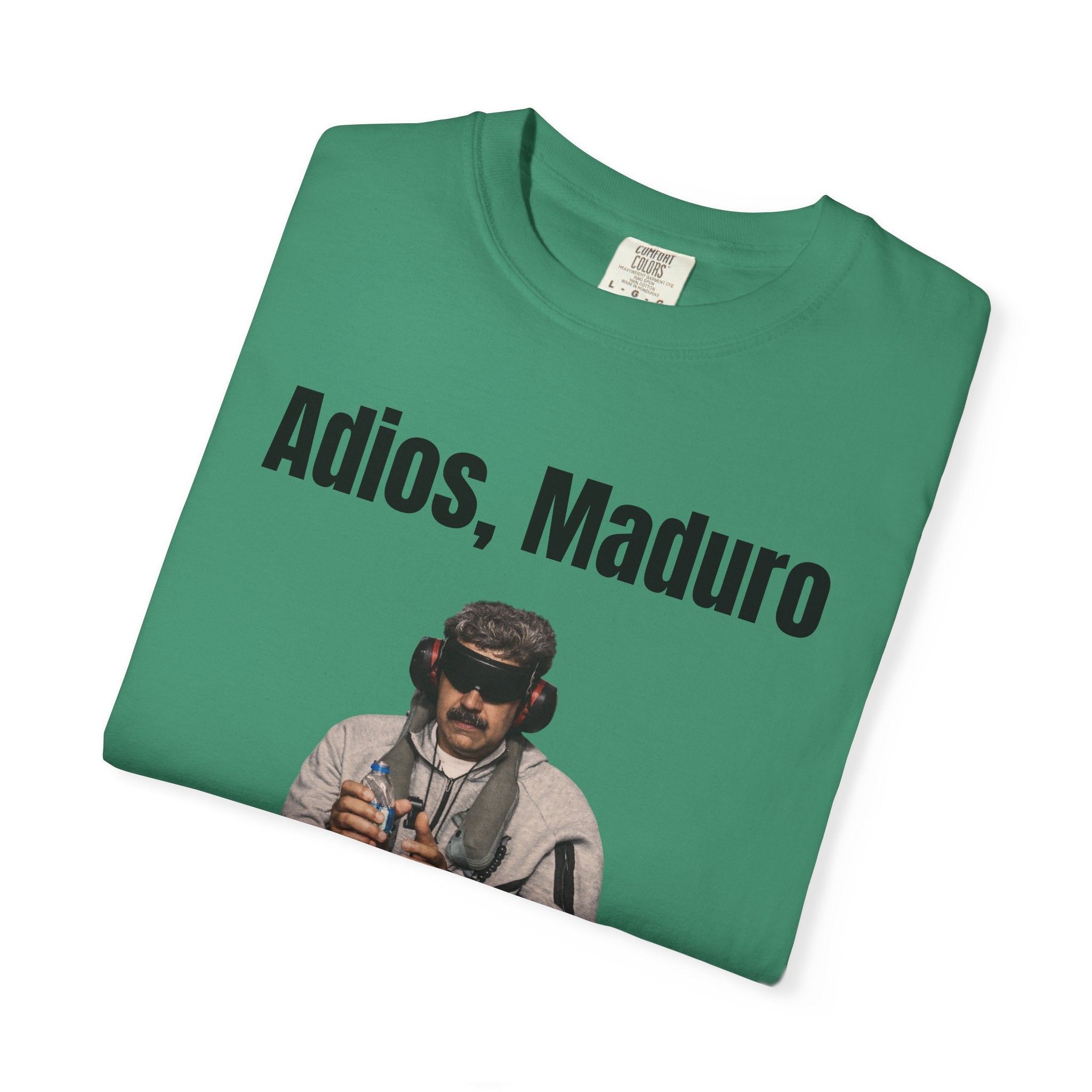 Adios Maduro Hello Freedom Unisex Garment-Dyed T-shirt