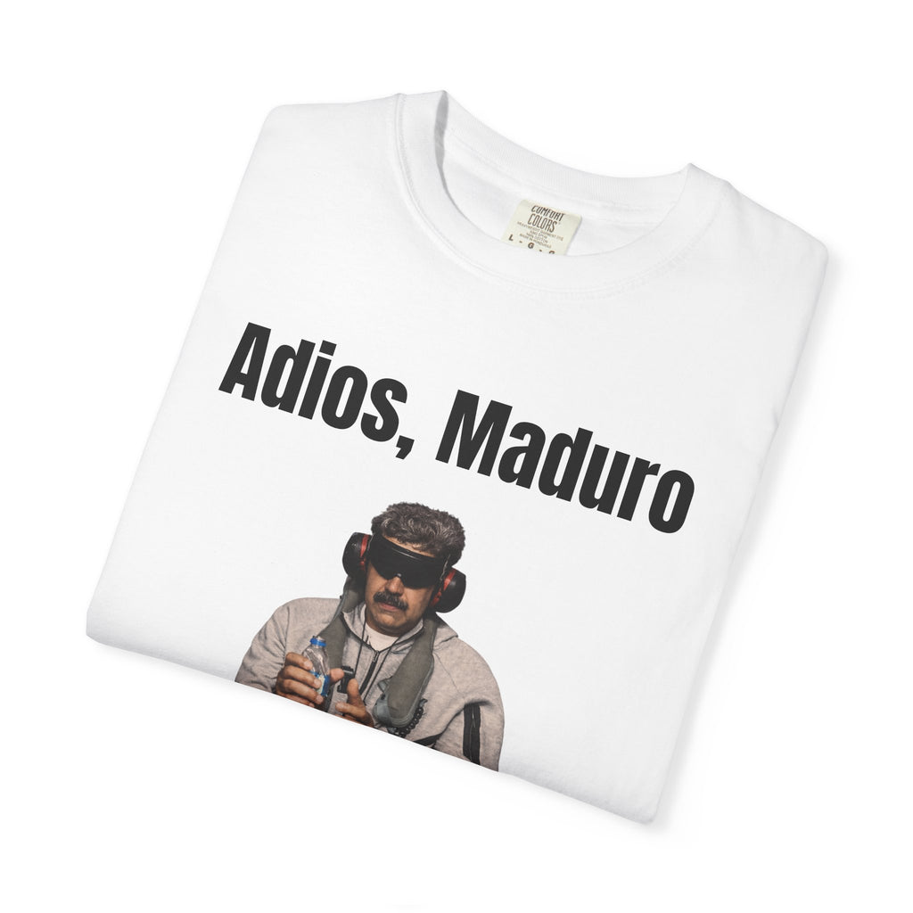 Adios Maduro Hello Freedom Unisex Garment-Dyed T-shirt