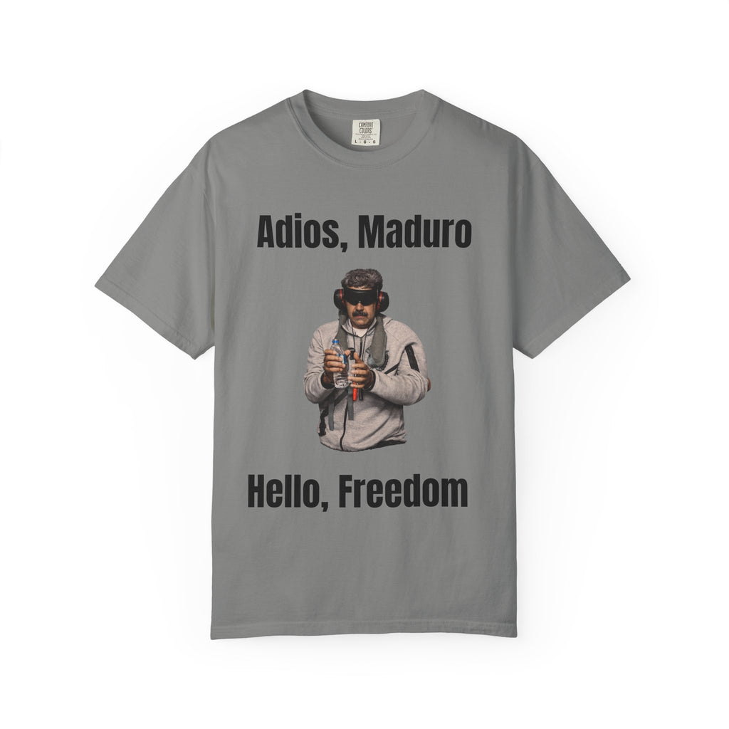 Adios Maduro Hello Freedom Unisex Garment-Dyed T-shirt