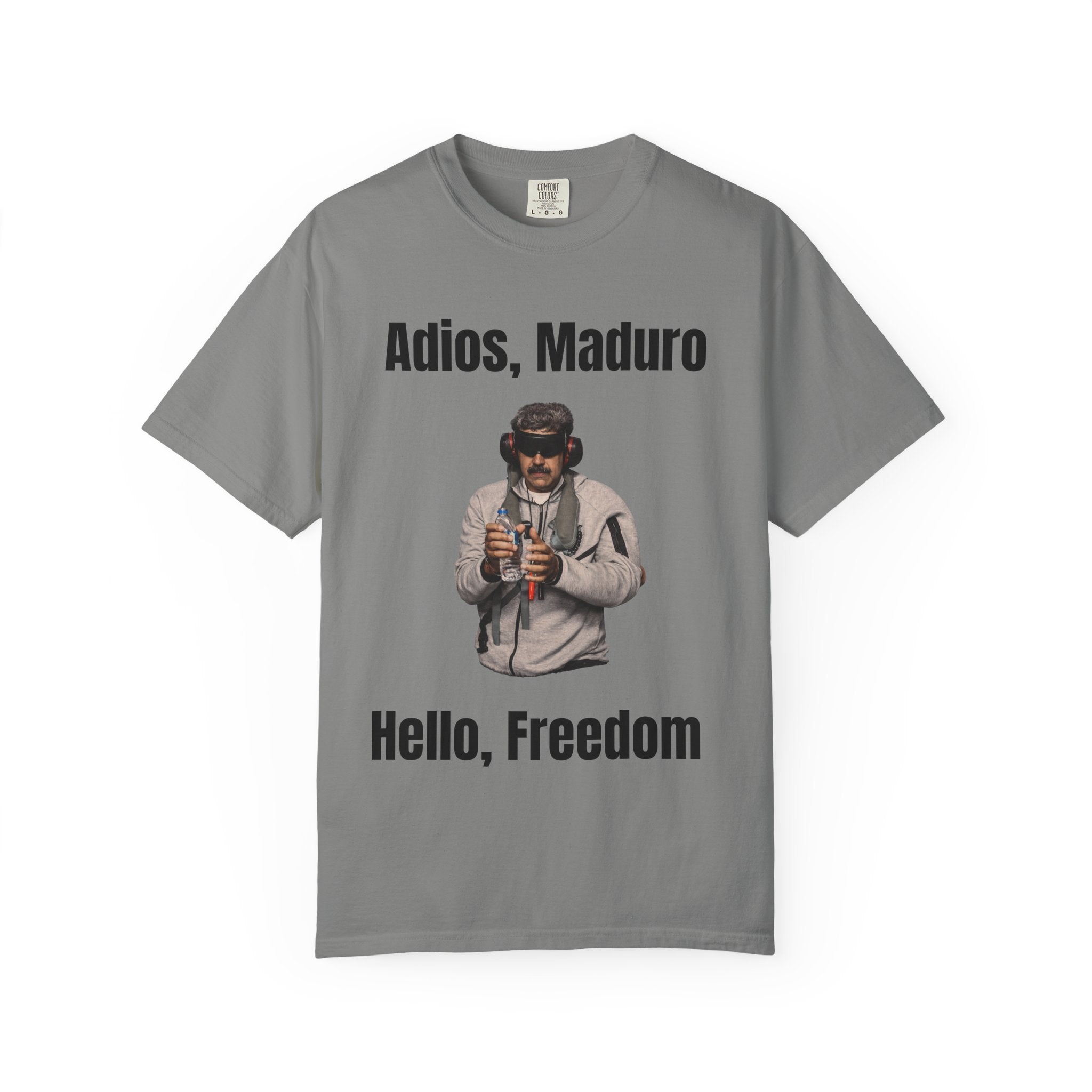 Adios Maduro Hello Freedom Unisex Garment-Dyed T-shirt