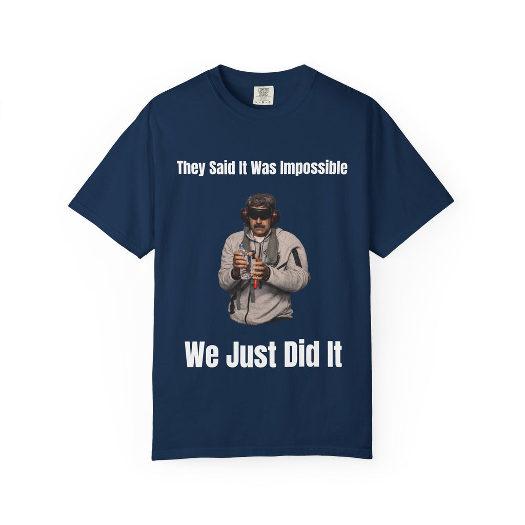 We Just Did It Unisex Garment-Dyed T-shirt